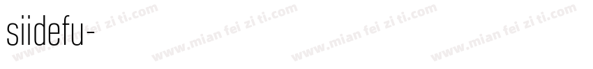 siidefu字体转换