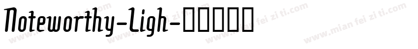 Noteworthy-Ligh字体转换