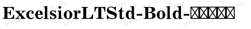 ExcelsiorLTStd-Bold字体转换