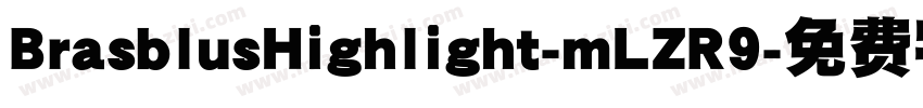 BrasblusHighlight-mLZR9字体转换
