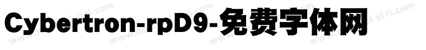 Cybertron-rpD9字体转换