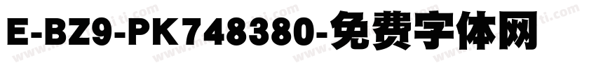 E-BZ9-PK748380字体转换