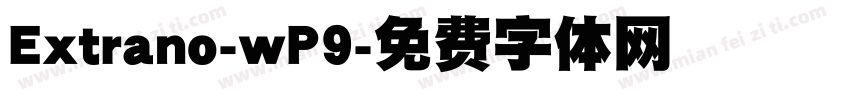 Extrano-wP9字体转换