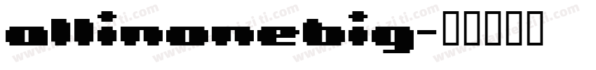 a11inonebig字体转换