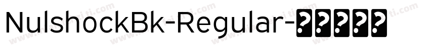 NulshockBk-Regular字体转换