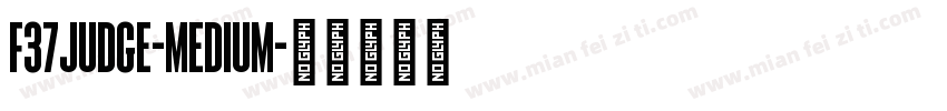 F37Judge-Medium字体转换
