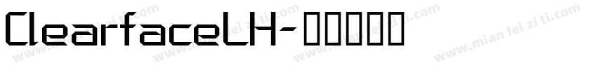ClearfaceLH字体转换