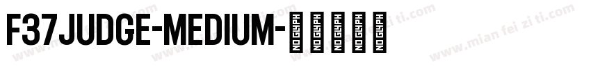 F37Judge-Medium字体转换
