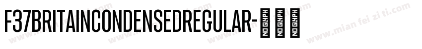 F37BritainCondensedRegular字体转换