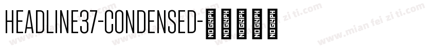 Headline37-Condensed字体转换