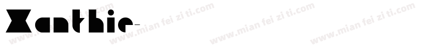 Xanthie字体转换