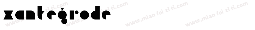 xantegrode字体转换