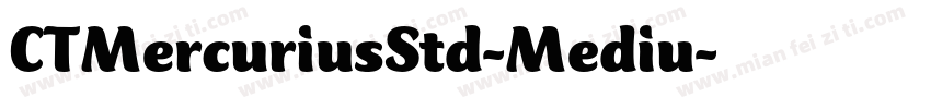 CTMercuriusStd-Mediu字体转换