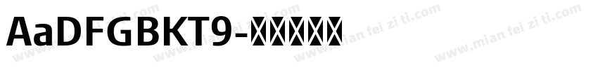 AaDFGBKT9字体转换