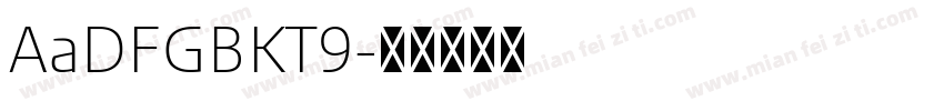 AaDFGBKT9字体转换