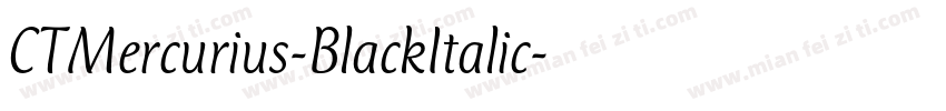 CTMercurius-BlackItalic字体转换