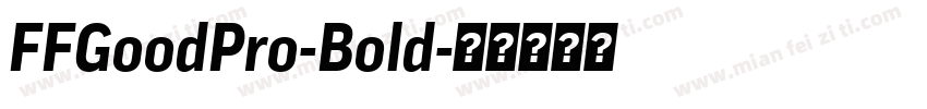 FFGoodPro-Bold字体转换