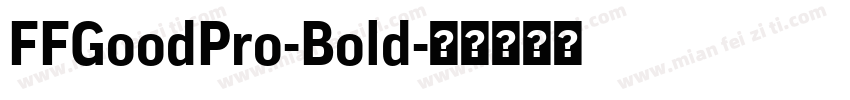 FFGoodPro-Bold字体转换