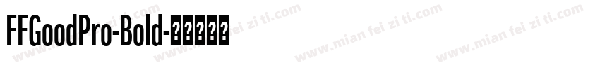 FFGoodPro-Bold字体转换