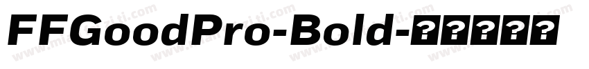 FFGoodPro-Bold字体转换