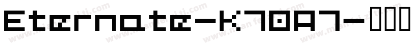 Eternate-K70A7字体转换