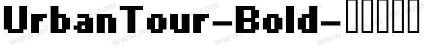 UrbanTour-Bold字体转换