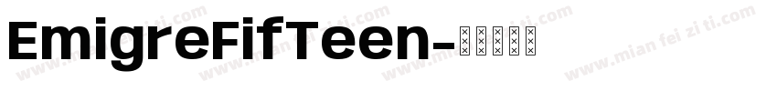 EmigreFifTeen字体转换