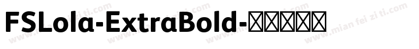 FSLola-ExtraBold字体转换
