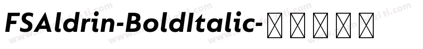 FSAldrin-BoldItalic字体转换