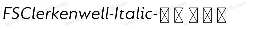 FSClerkenwell-Italic字体转换