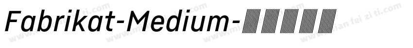 Fabrikat-Medium字体转换