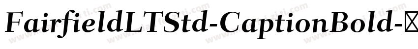 FairfieldLTStd-CaptionBold字体转换