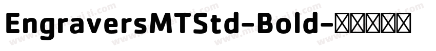 EngraversMTStd-Bold字体转换