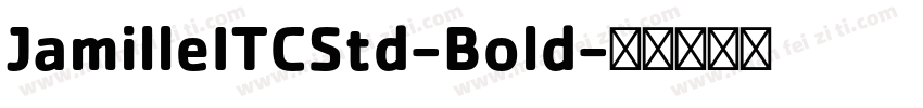 JamilleITCStd-Bold字体转换
