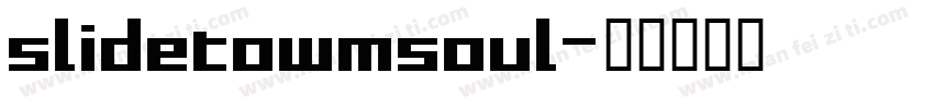slidetowmsoul字体转换