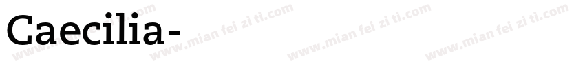 Caecilia字体转换