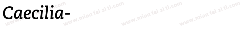 Caecilia字体转换