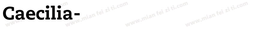 Caecilia字体转换