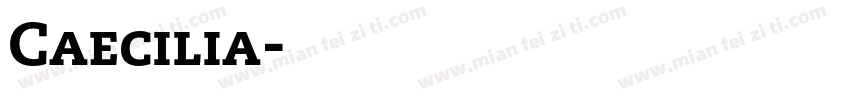 Caecilia字体转换