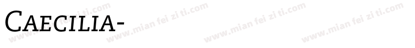 Caecilia字体转换