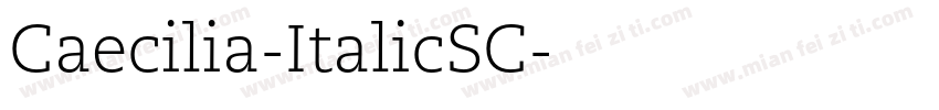 Caecilia-ItalicSC字体转换