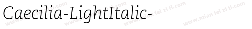 Caecilia-LightItalic字体转换
