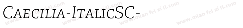 Caecilia-ItalicSC字体转换