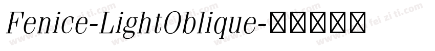 Fenice-LightOblique字体转换
