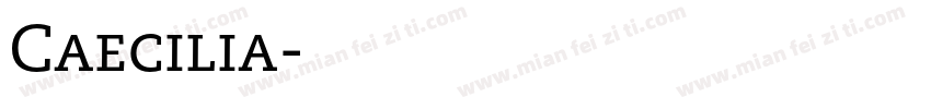 Caecilia字体转换
