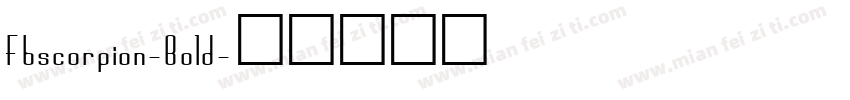 Fbscorpion-Bold字体转换