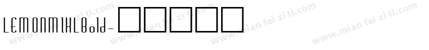 LEMONMIKLBold字体转换