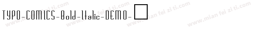 TYPO-COMICS-Bold-Italic-DEMO字体转换