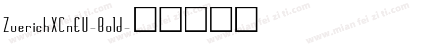 ZuerichXCnEU-Bold字体转换