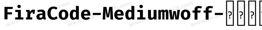 FiraCode-Mediumwoff字体转换